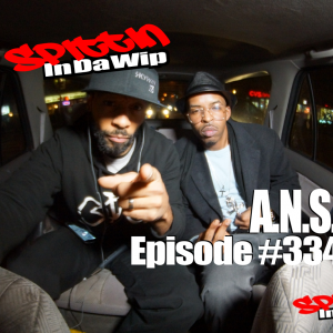 A.N.S. Spittin in Da Wip