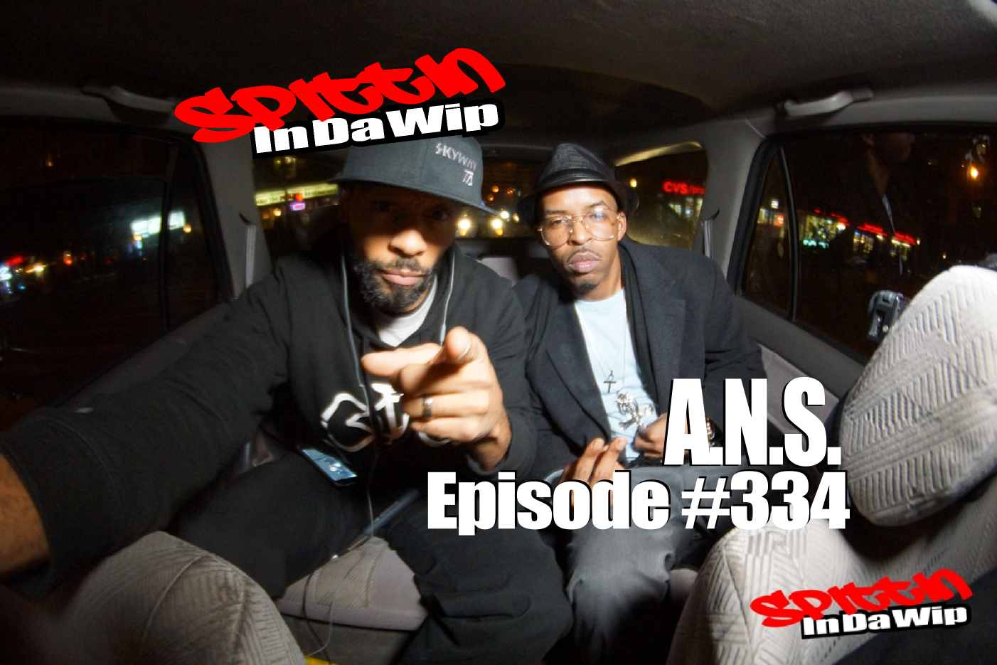 A.N.S. Spittin in Da Wip